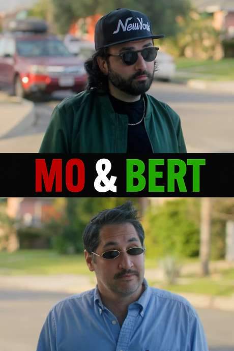 Mo & Bert
